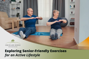Exploring Senior-Friendly Exercises for an Active Lifestyle