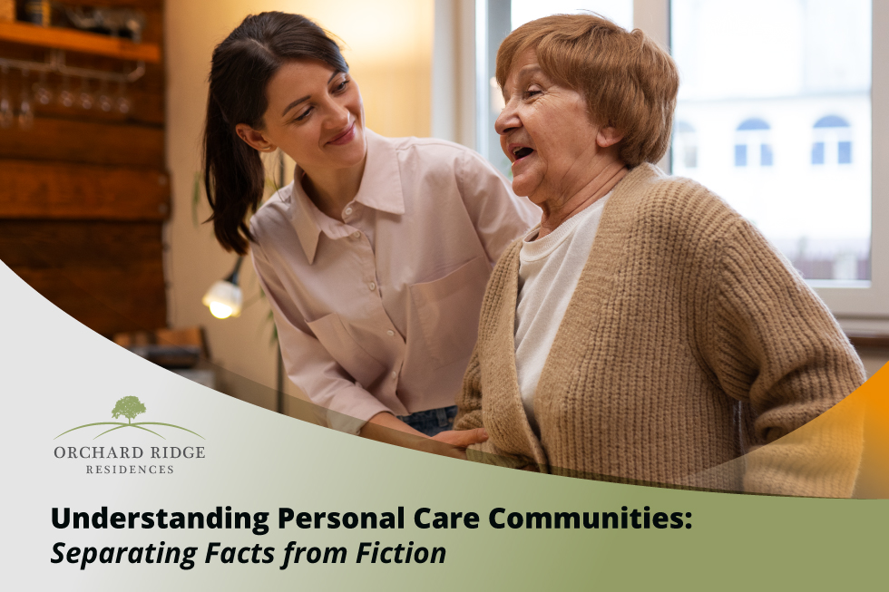 Myths vs. Realities: Understanding Personal Care Communities